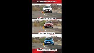 i20 N-line vs Toyota Glanza vs Tata Altroz?  #corneringtest #shorts