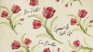 Ben Platt - Grow As We Go feat. Sara Bareilles Official Audio