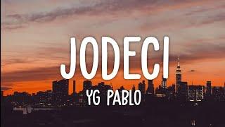 YG Pablo - Jodeci Lyrics  je bois du hennessy dance comme jodeci