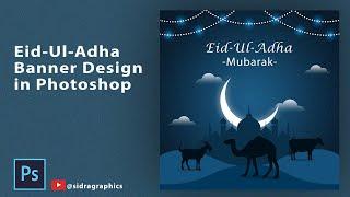 Eid-Ul-Adha Banner Design in Photoshop - Photoshop for Beginners Tutorial