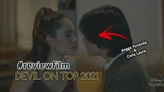 Review Film Devil On Top 2021 - Film Angga Yunanda dan Cinta Laura #shorts