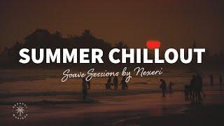 Soave Sessions by Nexeri  Summer Chillout 2023 Relaxing Deep House Lounge  The Good Life No.25