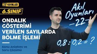 Ondalık Gösterimi Verilen Sayılarda Bölme İşlemi Konu Anlatımı Soru Çözümü 6. Sınıf Matematik #22