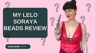 My Review of The Soraya Beads from LELO