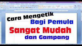 Tutorial Cara Mengetik Bagi Pemula