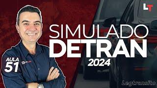 SIMULADO DETRAN QUESTÕES 2024 - AULA 51 #SimuladoLegTransito2024 #Detran2024