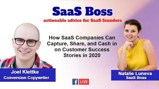 How SaaS Companies Can Capture Share and Cash in on Customer Success Stories with Joel Klettke