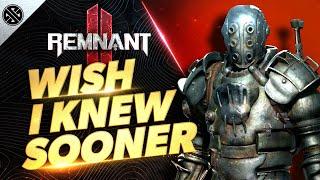 Remnant 2 - Wish I Knew Sooner  Tips Tricks & Game Knowledge for New Players