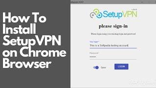 How To Install And Use SetupVPN on Chrome Browser