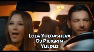 Lola & Dj Piligrim - Yulduz Official music video