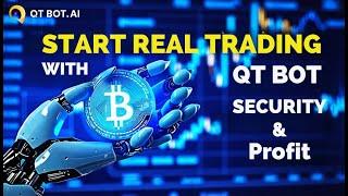 Start Real Trading With QT Bot Security & Profit  Deposit