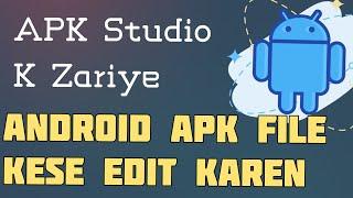 Decompile Edit and Recompile APK Android App Using APK Studio Urdu Hindi