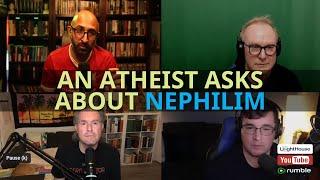 An Atheists Asks About Nephilim