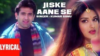 Jiske Aane Se Lyrical Video  Diljale  Kumar Sanu  Anu Malik  Ajay Devgn Sonali Bendre