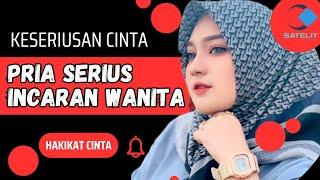 PRIA SERIUS INCARAN WANITA‼️  Hakikat Keseriusan Cinta