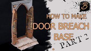 HOW TO MAKE DOOR BREACH BASE - PART 2