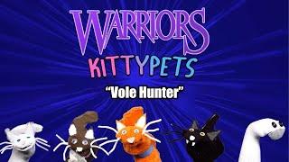 Vole Hunter  Warriors Kittypets Ep. 3