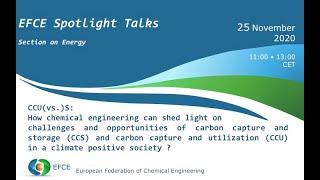 EFCE Spotlight Talks - Chemical engineering & CCS & CCU in a climate positive society - 25 nov 2020