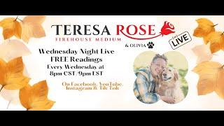 10092024 Teresa Rose Firehouse Medium Wednesday Night Live FREE Readings