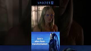 Species III – Sara’s alien form transformation