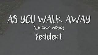 As you walk way Lyrics video  Redolent