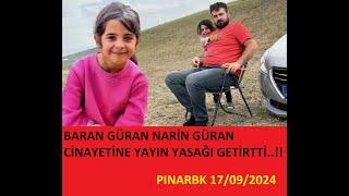 NARİN GÜRAN CİNAYETİNE YAYIN YASAĞI  #barangüran #naringüran