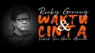 WAKTU & CINTA  Puisi Romantis Rocky Gerung