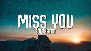 southstar - Miss You Lyrics