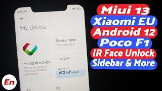 Poco F1  Miui 13 Stable  Xiaomi EU  Android 12  IR Face Unlock  PocoOS  Enforcing