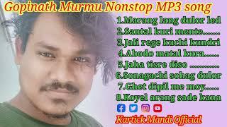 Gopinath Murmu All Hit MP3 Songs Gopinath murmu santali mp3 songgopinath murmu santali song 2023