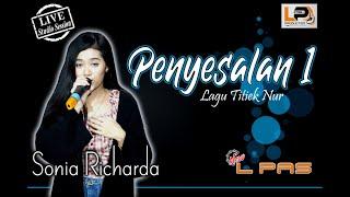 PENYESALAN 1  NEW L PAS  SONIA RICHARDA Live Studio Session