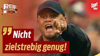 Hat der FC Bayern das Siegen unter Vincent Kompany verlernt?  Reif ist Live