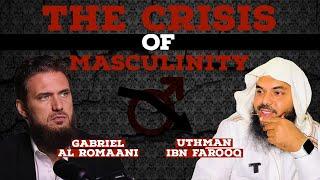 The Crisis of Masculinity with Shaikh Uthman ibn Farooq @OneMessageFoundation