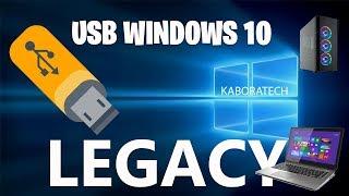 How to Create  Legacy Bootable USB Drive for Windows 10