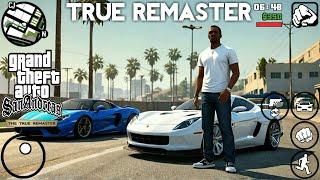 GTA San Andreas The True Remastered Mod In 2024 Any Android Supported?