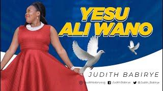 Judith Babirye - Yesu Ali Wano Official Music Ugandan Gospel Music