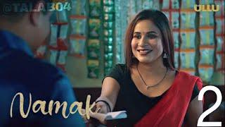 Namak  Episode 2  Ullu Web Series  Full Story  Explained  @TALAB04