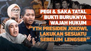 PEGI & SAKA TATAL BUKTI BURUKNYA WAJAH HUKUM. YTH PRESIDEN JOKOWI LAKUKAN SESUATU SEBELUM LENGSER