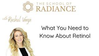 What You Need to Know About Retinol Masterclass with Rachel Varga