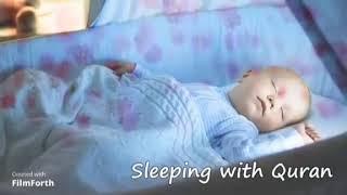 Sleeping Baby Quran Recitation Relax Sleep  Beautiful Quran For Sleep