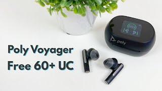 Poly Voyager Free 60+ UC - Review True Wireless Earbuds