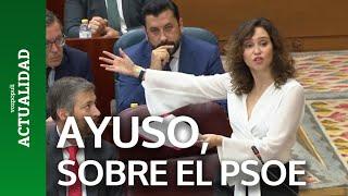 Ayuso al PSOE Viven de hacer daño y de dividir a los españoles