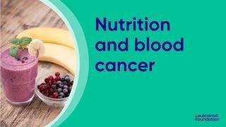 Nutrition and blood cancer