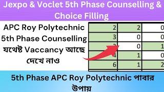 Jexpo & Voclet 5th Phase Counselling APC Roy Polytechnic যথেষ্ট Seat রয়েছেভালো করে Choice Filling