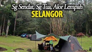 Camping Sungai Sendat Sungai Tua dan Alor Lempah Selangor. Kami Jumpa Tempat Extreme Camping.