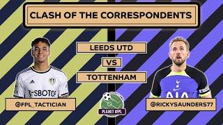Leeds v Tottenham  CotC with @fpl_tactician & @Rickysaunders77  Planet FPL 202223