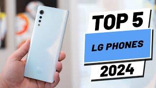 Top 5 BEST LG Phones 2024