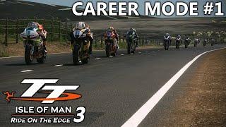 Starting Our Career - Isle Of Man TT Ride On The Edge 3 Career Mode Part 1
