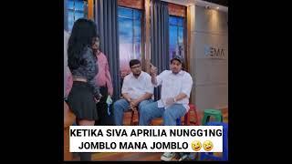 NGAKAK‼️ SIVA APRILIA NUNGG1NG JOMBLO MANA JOMBLO‼️ #kocak #ngakak #komedi