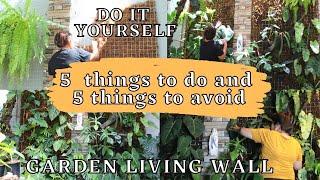 5 THINGS TO DO AND AVOID WHEN MAKING YOUR GARDEN LIVING WALL  MAPAPAGAWA KA SA DALING GAWIN NITO